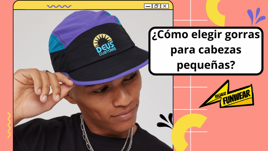 gorras para cabezas pequeñas